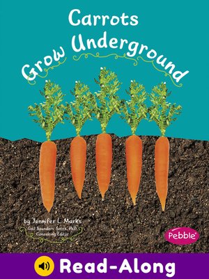 cover image of Carrots Grow Underground